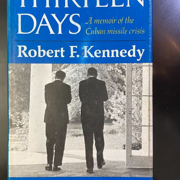 SUPER RARE Thirteen Days - Robert F Kennedy Brand New Unopened 1st Ed. w/Receipt - Picture 3 of 5